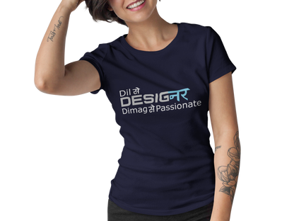 Dil Se Designer Dimag Se Passionate | Quirky | Printed T-Shirt